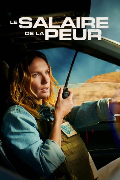 The Wages of Fear (2024) The Wages of Fear